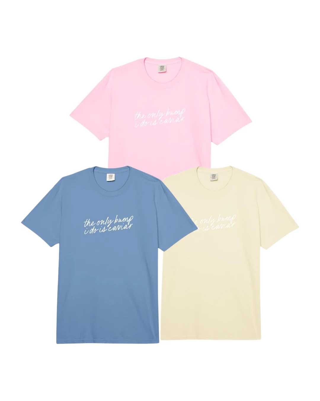 The Only Bump I Do Is Caviar T-Shirt